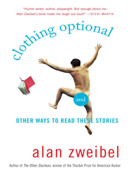 Title details for Clothing Optional by Alan Zweibel - Available